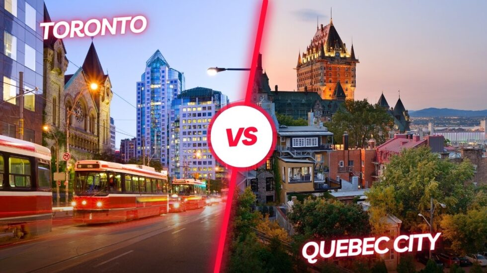 Toronto vs Quebec City: Which City is Better?